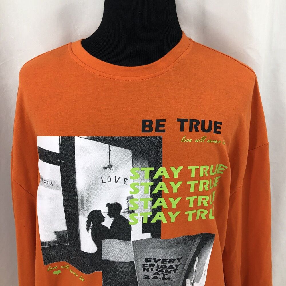 Shein Be True Stay True Love Will Never Die Orange Long Sleeve Sweatshirt XL